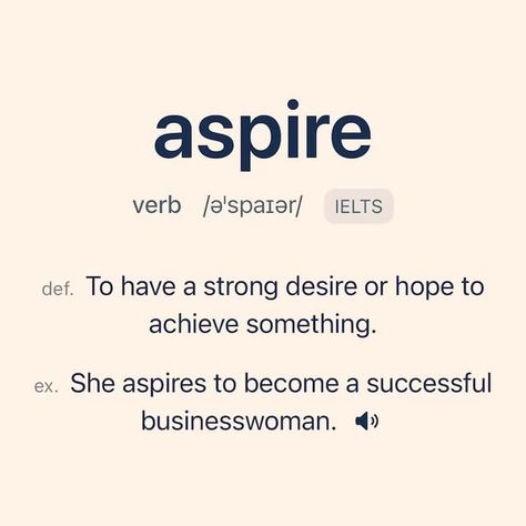 Vocabulary - A dictionary app to learn English words on Instagram: "She really aspires to be a great photographer, so she’s been practicing every weekend.  Word: aspire Definition: To have a strong desire or hope to achieve something. Example Sentence: She aspires to become a successful businesswoman. Hashtags: #IELTS #Top #GRE #SAT #TOEFL #Pop  Word: desire Definition: A strong feeling of wanting to have something or wishing for something to happen. Example Sentence: She had a burning desire to travel the world. Hashtags: #Top #IELTS #TOEFL #Pop  Word: aim Definition: The purpose or intention of achieving something Example Sentence: Her aim is to become a successful entrepreneur Hashtags: #Top #Basic #TOEFL #Pop  Word: strive Definition: To make great efforts to achieve or obtain somethin Intention Definition, App To Learn English, Successful Businesswoman, Strong Definition, To Learn English, Burning Desire, Successful Entrepreneur, Strong Feelings, Great Photographers