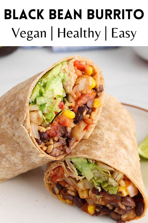 View on a vegan black bean burrito wraps. Dairy Free Mexican Recipes, Wraps Easy, Black Bean Burrito, Bean Burrito, Plant Based Diet Recipes, Vegan Black Bean, Tasty Vegetarian Recipes, Plant Based Eating, Vegetarian Recipes Dinner