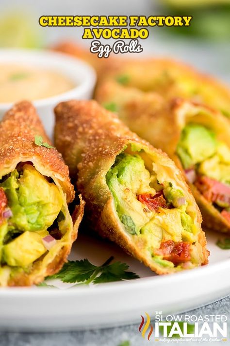 Cheesecake Factory Avocado Egg Rolls Avacado Egg Rolls, Cheesecake Factory Avocado Egg Rolls, Cheesecake Factory Recipe, Avocado Rolls, Egg Roll Recipe, Avocado Egg Rolls, Slow Roasted Italian, Avocado Roll, Cheesecake Factory Recipes