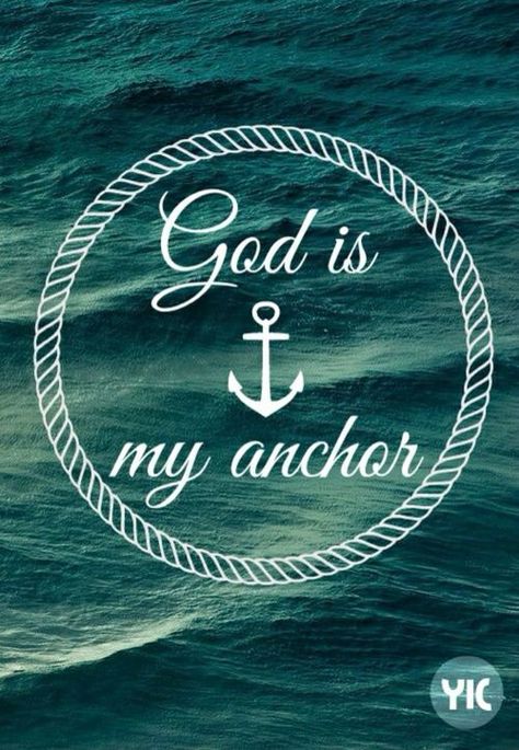 God is my anchor. God Is My Anchor, Anchor Quotes, Big Boat, Faith Encouragement, Christian Quotes Prayer, Spiritual Words, Inspirational Quotes God, Biblical Quotes, Camping Tips