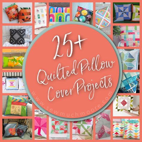 Handmade Pillow Covers Collection - Sew Much Moore Quilted Pillow Cover Patterns, Quilted Cushion Covers Ideas, Quilting Pillow Covers, Quilted Pillows Decorative Pillows, Patchwork Pillows Ideas, Quilted Pillow Covers Free Pattern, Cushion Covers Ideas, Throw Pillow Cover Pattern, Quilt Pillows