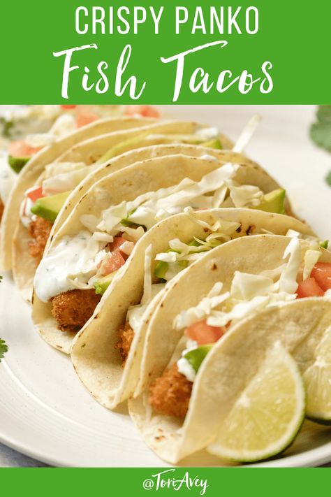 Crispy Panko Fish Tacos - Beer battered panko fish tacos with perfect crunch & amazing flavor, topped with sour cream lime sauce. Mexican recipe with a twist. | ToriAvey.com #fishtacos #beerbatter #panko #sourcream #dairy #fish #mexicanfusion #mexicanfood #tacos #TorisKitchen Panko Fish Tacos, Deep Fried Fish Tacos, Fish Fillet Tacos, Crunchy Fish Tacos, Panko Fish, Mexican Fish Tacos, Tacos Fried, Cod Tacos, Baked Fish Tacos