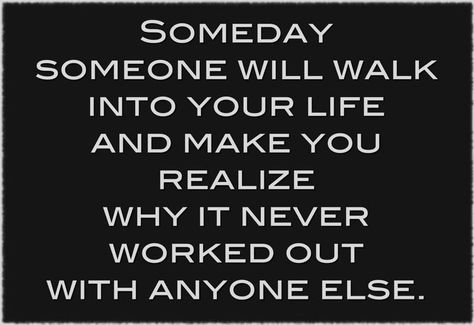 Someday... Never loose hope. Life Notes, Motto Quotes, Marriage Help, Soulmate Love Quotes, Nice Quotes, Motivational Sayings, Favorite Sayings, Say That Again, Speed Dating