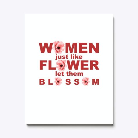 Poster Women, Flowers Quotes, Women Flower, Flower Quotes, Empowering Women, Blossom Flower, Flower Prints, Women Empowerment, The Fosters