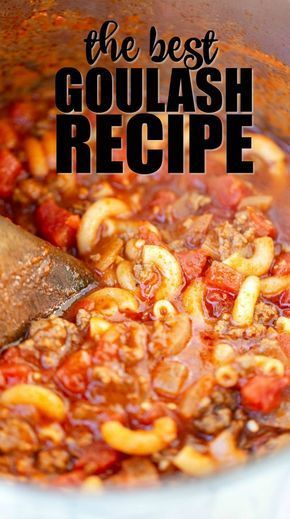 The Best Goulash, Best Goulash, Best Goulash Recipes, Easy Goulash Recipes, Goulash Recipe, Ground Beef Recipes Healthy, Goulash Recipes, Ground Beef Recipes Easy, Ground Beef Recipes For Dinner