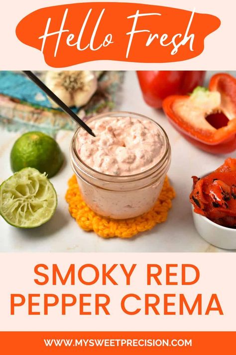 Hello Fresh Smoky Red Pepper Crema - My Sweet Precision Hello Fresh Red Pepper Crema, Smokey Red Pepper Crema, Hello Fresh Smokey Red Pepper Crema, Sweet Red Pepper Recipes, Hello Fresh Sauce Recipes, Hello Fresh Copycat Recipes, Smoky Red Pepper Crema, Red Pepper Crema, Crema Recipe