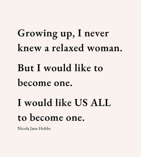 Nicola | The Relaxed Woman on Instagram: "Last month I shared a post about never knowing a relaxed woman growing up. About how I wanted to become one. But I missed THE most important bit. It’s not just that I want to become one. It’s that I’d like US ALL to become one. I’d like US ALL to become women who treat ourselves as sacred beings rather than cogs and machines. I’d like US ALL to recognise the power we have in creating a more gentle, loving society by letting ourselves be imperfect, Relaxed Woman, Soft Life, Inspirational Text, Unrealistic Expectations, Grown Women, Last Month, I Missed, Provence, Growing Up