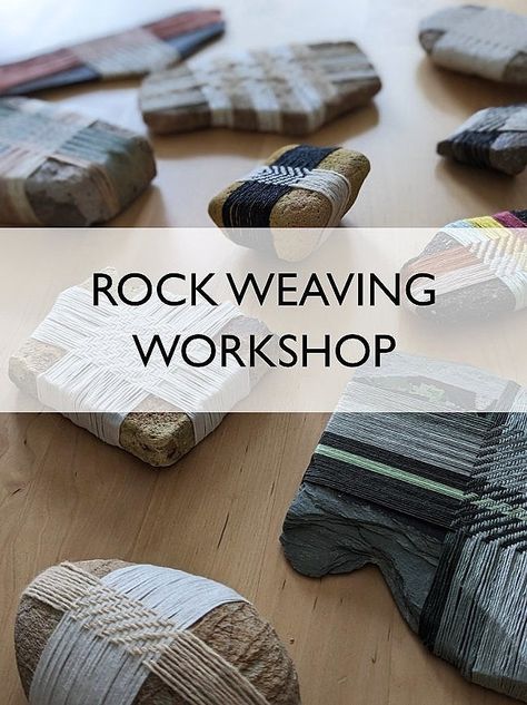 Rock Weaving Workshops — Lark & Bower Rock Weaving, Weaving Workshop, Sarah Ward, How To Weave, Spinning Yarn, Found Objects, Weaving Projects, Weaving Patterns, Loom Weaving