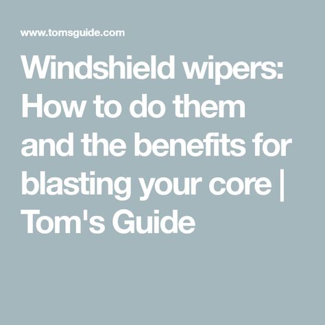 Windshield wipers: How to do them and the benefits for blasting your core | Tom's Guide Windshield Wiper Exercise, The Windshield Wiper, Back Lift, Yoga Mats Best, Best Abs, Side Plank, Exercise Videos, Russian Twist, Lower Abs