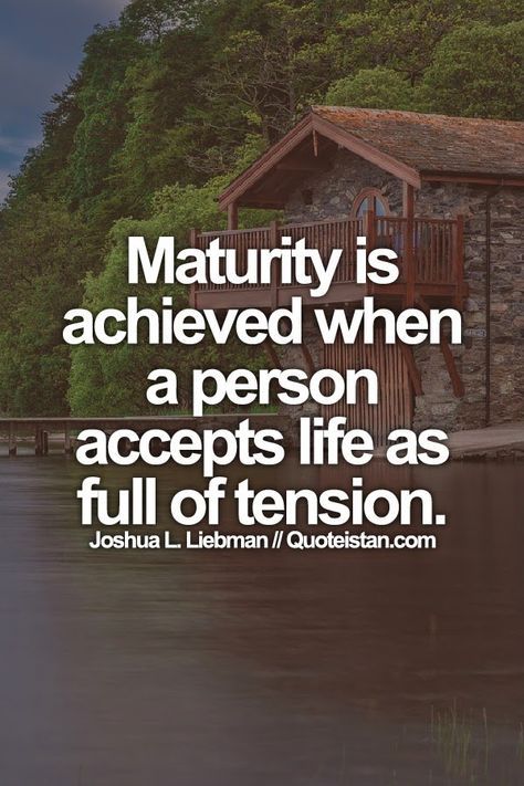 #Maturity is achieved when a person accepts #life as full of tension. #quote Tension Quotes, Maturity Quotes, Hustle Quotes Motivation, Love Feeling Images, Hustle Quotes, Blue Aesthetic Pastel, Karma Quotes, Quotes Life, Wonderful Words