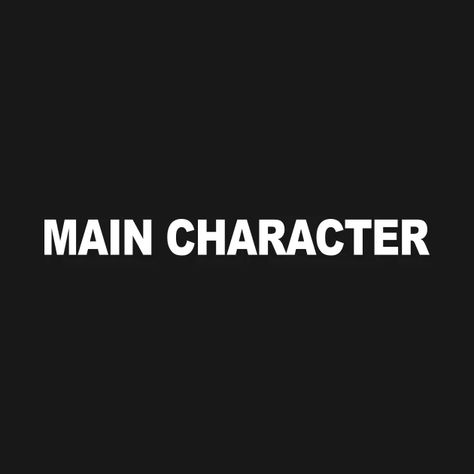 Main Character - Character - T-Shirt | TeePublic Main Character Moodboard, Main Character Aesthetic, Main Character, Snake Girl, Good Character, Character Aesthetic, Main Characters, Mood Boards, Hogwarts