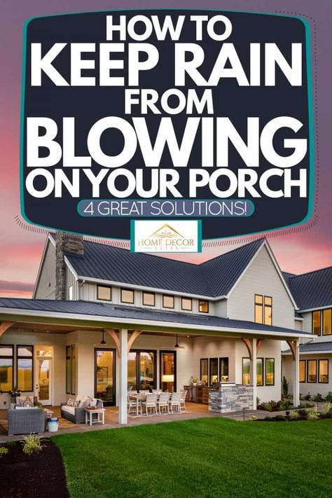 How to Keep Rain From Blowing on Your Porch [4 Great Solutions!] - Home Decor Bliss Shades For Screened In Porch, Screen Porch Shades, Privacy Ideas For Screened In Porch, Screened Porch With Curtains, Privacy For Screened In Porch, Rain Curtains For Porch, How To Keep Rain Out Of Screened Porch, Curtains For Screened In Porch, Screened Porch Privacy