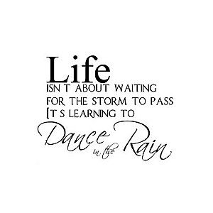 Image from http://www.polyvore.com/cgi/img-thing?.out=jpg&size=l&tid=19661830. Superhero Cutouts, Throat Punch, Inspirational Wall Quotes, Learning To Dance, Collateral Beauty, Dance In The Rain, Dancing In The Rain, Inspiring Quotes About Life, A Quote