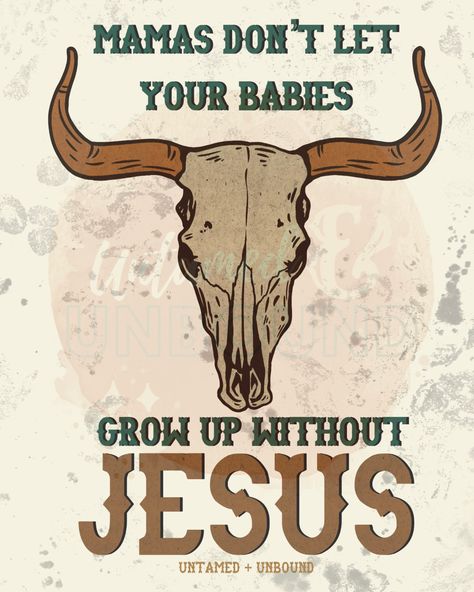 Funny Western Quotes, Christian Sublimation Designs, Western Quotes, Christian Graphics, Christian Tshirt Design, Western Prints, Christian Shirts Designs, Christian Artwork, Christian Quotes God