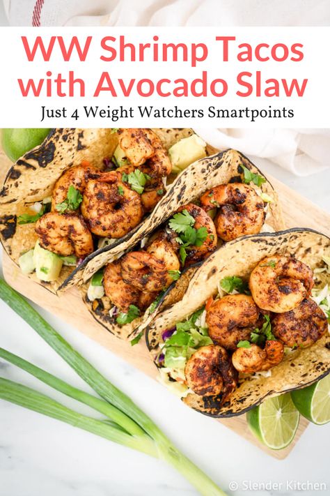 Shrimp Tacos With Cabbage Slaw, Avocado Slaw, Weight Watchers Shrimp, Tacos With Cabbage Slaw, Easy Shrimp Tacos, Weight Watchers Meals Dinner, Weight Watchers Meal Plans, Slender Kitchen, Weight Watchers Recipes Desserts