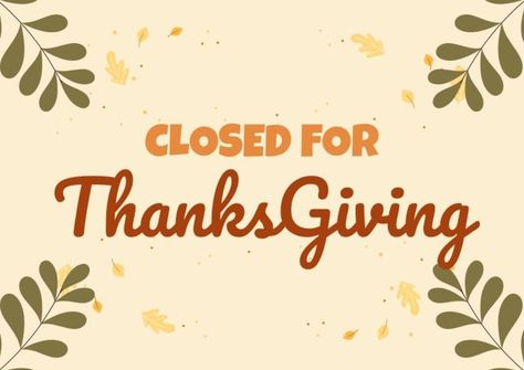 Hand-drawn Closed for Thanksgiving Sign Closed Thanksgiving Sign, Thanksgiving Closed Sign, Closed For Thanksgiving Sign, Thanksgiving Sign, Closed Signs, Thanksgiving Signs, Brand Kit, Sign Templates, Free Graphic Design