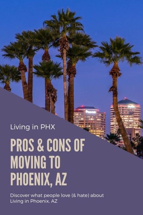 Moving To Arizona Tips, Moving To Phoenix Arizona, Phoenix Decor, Moving To Arizona, Moving Advice, Arizona Living, Arizona City, Oregon Living, Living In Arizona