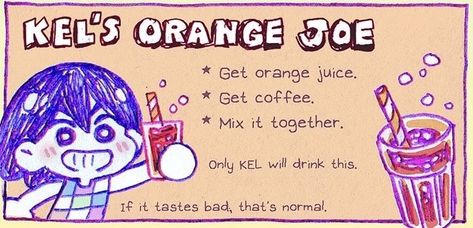 Orange Joe, How To Make Orange, Joe Recipe, Recipe Drawing, Fun Baking Recipes, I Have No Friends, Summer Drinks, Stuff To Do, A Girl