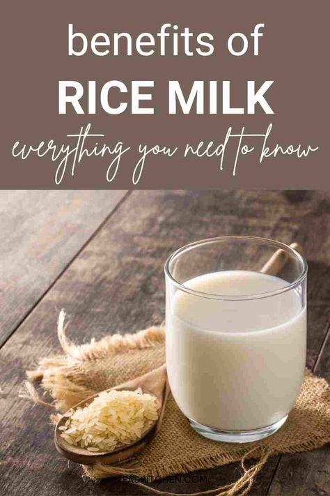 Rice Milk 101: Nutrition, Benefits, How To Use, Buy, Store | Rice Milk: A Complete Guide - Fas Kitchen Rice Milk Benefits, How To Make Rice Milk, Rice Hack Diet, Rice Milk Recipe, Flaxseed Recipe, Mexican Drink Recipes, Rice Drink, Milk Diet, Benefits Of Rice