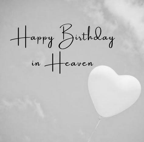 Happy Birthday To Heaven, Happy Birthday To My Mom In Heaven, Missing You On Your Birthday In Heaven, Happy Birthday In Heaven Grandma, Heavenly Birthday Quotes, Happy Birthday In Heaven Mom, Happy Birthday In Heaven Quotes, Born Quotes, Birthday In Heaven Quotes