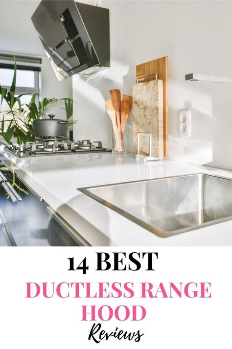 The 14 Best Ductless Range Hoods for Your Kitchen Range Hood Alternatives, Ductless Range Hood Under Cabinet, Ductless Range Hood Ideas, Island Hood Vent Ideas, Hoods Over Stoves, Ceiling Mount Range Hood, Oven Vent, Modern Range Hood, Oven Range Hood