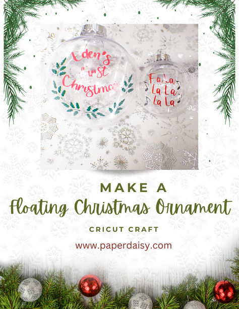 Use your Cricut to make these terrrific floating Christmas ornaments. This is a simple Cricut vinyl craft for the beginner. They take just a short time to make with stunning results. Spruce up your tee this year with these floating Christmas ornaents. Floating Ornaments Diy Cricut, Floating Christmas Ornaments, Dollar Tree Ornaments, Floating Ornaments, To My Granddaughter, Paper Daisy, Cricut Free, Diy Cricut, Christmas Makes