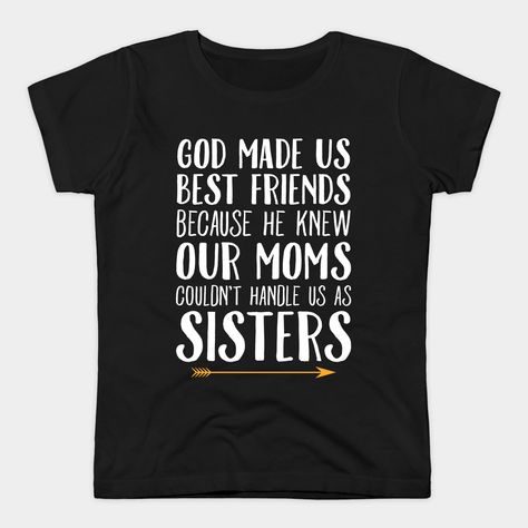 Bestie T Shirt Ideas, Matching Shirts For 4 Best Friends, Best Friend T Shirt Ideas, Matching Shirts For Best Friends, Friend Sayings, Best Friends Shirts, Best Friend Sweatshirts, Bestie Ideas, Friends Outfit