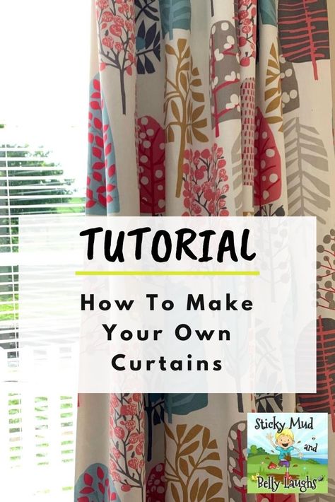 How To Make Your Own Curtains | Sticky Mud & Belly Laughs Make Curtains Look Fuller, Make Your Own Curtains, Homemade Curtains Diy, Curtain Sewing Pattern, Fabric Roman Blinds, Making Curtains, Make Curtains, Simple Sewing Tutorial, Homemade Curtains