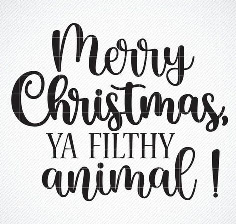 Animal Svg Free, Christmas Booth, Merry Christmas Ya Filthy Animal, Silhouette Christmas, Ya Filthy Animal, Merry Christmas Images, Animal Svg, Filthy Animal, Svg Silhouette