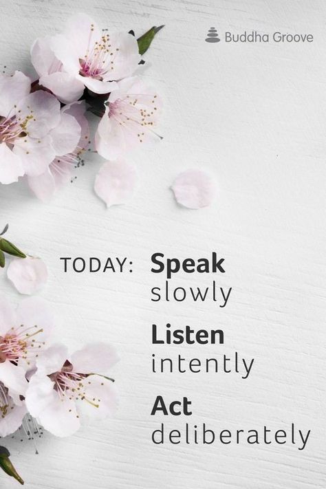 Movitational Quotes, Speak Slowly, Priorities Quotes, Communication Quotes, Wise Mind, Definition Quotes, Journey Quotes, Notable Quotes, Quotes Inspirational Positive