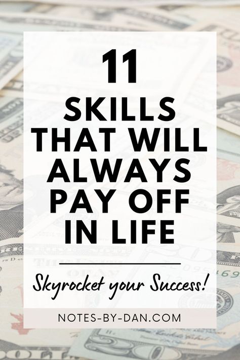 text reads Unlock Success: 11 Skills That Will Always Pay Off in Life! Building Self Confidence, Elevate Your Life, Invest In Yourself, Work Skills, Personal Improvement, Improve Productivity, Skills To Learn, How To Become Rich, Start Now