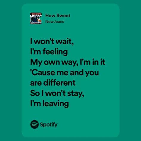 How Sweet Spotify Song, Right Now, Songs