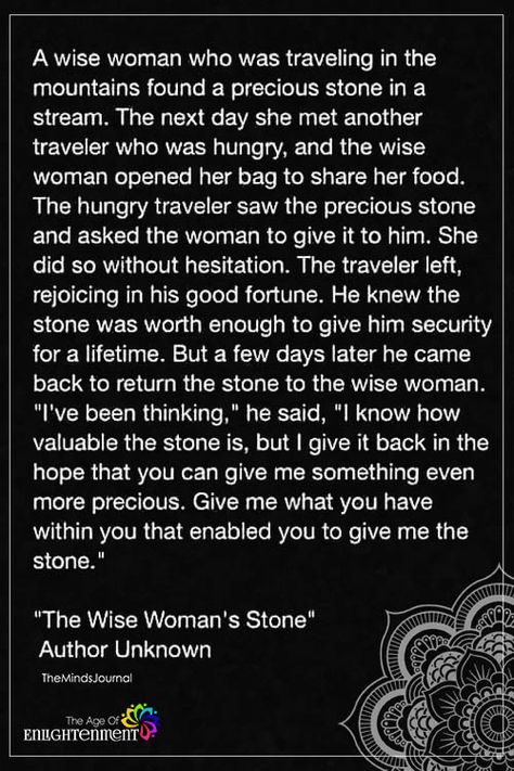 A Wise Woman Who Was Traveling In The Mountains - https://themindsjournal.com/a-wise-woman-who-was-traveling-in-the-mountains/ Wise Woman, Moral Stories, Wise Women, Live Your Life, In The Mountains, Good Thoughts, Inspirational Story, Meaningful Quotes, Great Quotes