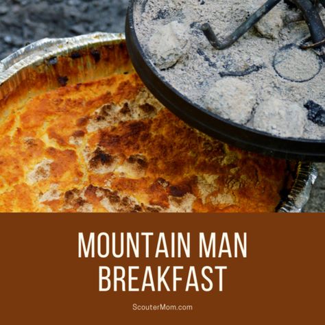 Mountain Man Breakfast Recipe – Scouter Mom Mountain Man Recipes, Breakfast Mountain Pies, Mountain Cooking With Missy, Dutch Oven Mountain Man Breakfast, Mountain Man Breakfast, Dutch Oven Breakfast, Dutch Oven Uses, Hearty Breakfast Recipes, Breakfast Crockpot Recipes