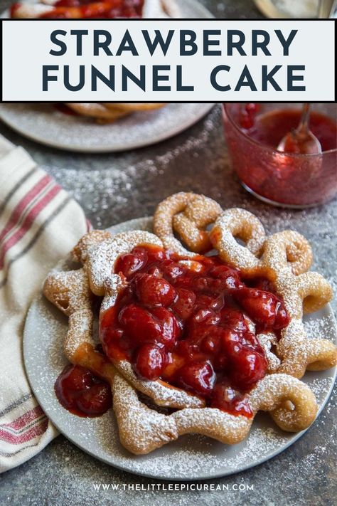 Indulge in the classic fairground treat with a fruity twist—Strawberry Funnel Cake!  Crispy, golden-brown funnel cake topped with fresh strawberries and a dusting of powdered sugar, this dessert is a nostalgic favorite that's perfect for enjoying at home. #HomemadeDesserts #FunnelCake #FairFood #SummerTreats Deep Fried Fair Food, Strawberry Funnel Cake, Strawberry Syrup Recipes, Funnel Cake Fries, Homemade Funnel Cake, Funnel Cake Recipe, Homemade Strawberry Sauce, Funnel Cakes, Layer Cake Recipes