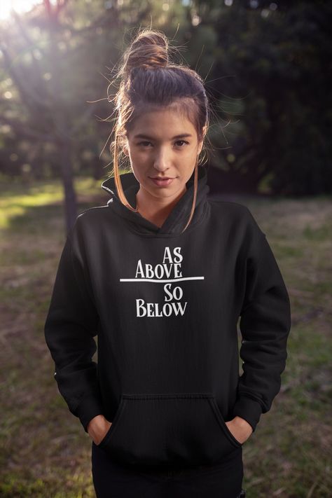 As Above So Below Black Hoodie Quote Emerald Tablet- Universe Astrology & Sacred Geometry Graphic Design Hoodie, Witchy Women's Clothing As Above, So Below  As Within, So Without  As The Universe, So The Soul This is a quote from the ancient Emerald Tablet, a motto associated with sacred geometry, astrology and the universe. There are different interpretations and beliefs of this phrase. We like to think that it reflects the idea of the universe being composed of multiple realms (the physical an Game Time Snacks, Hockey Hoodie, Campfire Stories, Papa Shirts, Bear Paws, Anime Hoodie, Rocky Mountain National, Drama Queens, Instagram Worthy