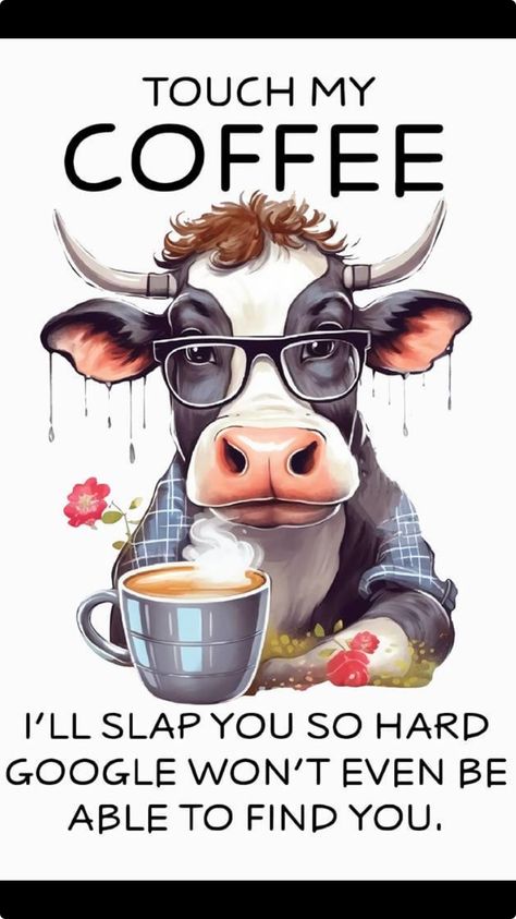 Highland Cow Wallpaper, Funny Saturday, Cow Humor, Funny Backgrounds, Cow Quotes, Saturday Humor, Saturday Coffee, Cup Decals, Cow Wallpaper