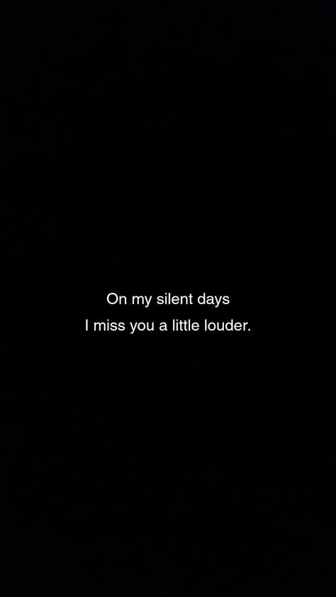 Miss You Lines For Him, On My Silent Days I Miss You, I Miss You Pick Up Lines, Miss Him Aesthetic, I Miss Him Quotes, Miss You Quotes For Him, Silent Day, I Miss You Wallpaper, I Miss You Quotes For Him