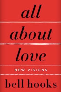 Love Bells, Bell Hooks, African American Studies, Feminist Icons, All About Love, Love Song, Emotional Connection, Learn To Love, About Love