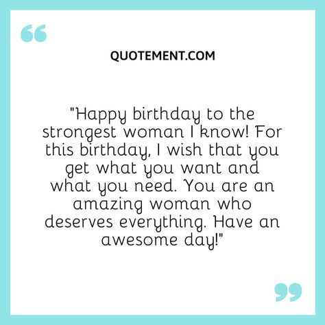 90 Happy Birthday To A Strong Woman Wishes And Quotes Happy Birthday Super Woman, Birthday Wishes For Strong Women, Happy Birthday Strong Woman Quotes, Happy Birthday Inspirational Woman, Happy Birthday To An Amazing Woman, Happy Birthday Strong Woman, 40th Birthday Quotes For Women, Ways To Say Happy Birthday, 60th Birthday Quotes