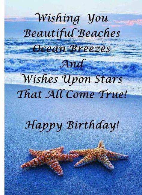 Happy Birthday - Wishing You Beautiful Beaches & Ocean Breezes Best Happy Birthday Quotes, Happy Birthday Message, Beach Therapy, Best Birthday Quotes, Birthday Quotes For Him, Happy Birthday Friend, Birthday Wishes For Friend, Birthday Wishes And Images, Wishes For Friends