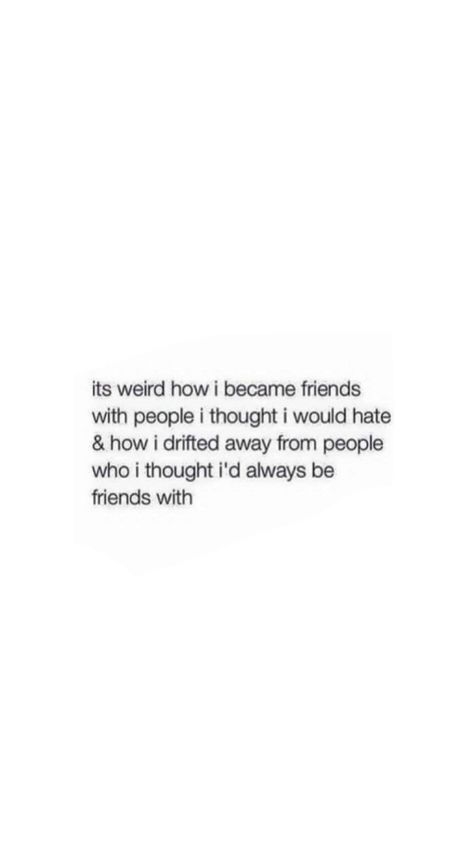 This is true someone I thought I’d never get close to I ended up being very close to & the person I thought was cool & I thought would be a very close friend I had to end up having to shut out. So crazy ‍♀️ Close Friendship Quotes, Quotes About Close Friends, Drifting Friendship Quotes, Unexpected Friendship Captions, Ending Friendships, Small Quotes About Life, Unexpected Friendship Quotes, Sight Quotes, Friendship Captions