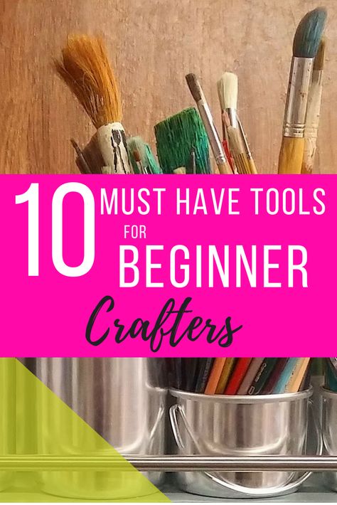 Top 10 Must Have Tools for the Beginner Crafter Gifts For Crafters, Handmade Invitations, Stick Crafts, Crafting Tools, Woodworking Workshop, Planner Supplies, Must Have Tools, Adult Crafts, Amazing Diy