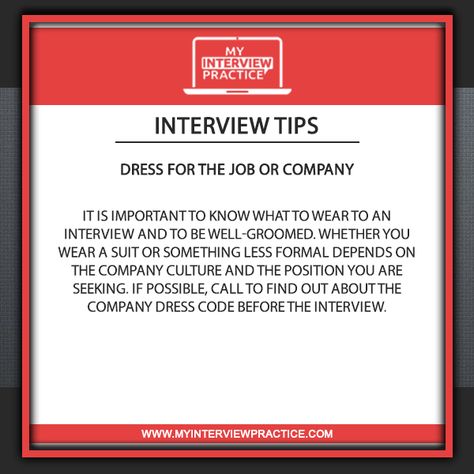 Interview Tips Dress for the job or company It is important to know what to wear to an interview and to be well-groomed. Whether you wear a suit or something less formal depends on the company culture and the position you are seeking. If possible, call to find out about the company dress code before the interview. Mock Interview, Behavioral Interview Questions, Behavioral Interview, Leaving A Job, Slang Words, Talk Too Much, Career Quotes, Resume Skills, Interview Preparation