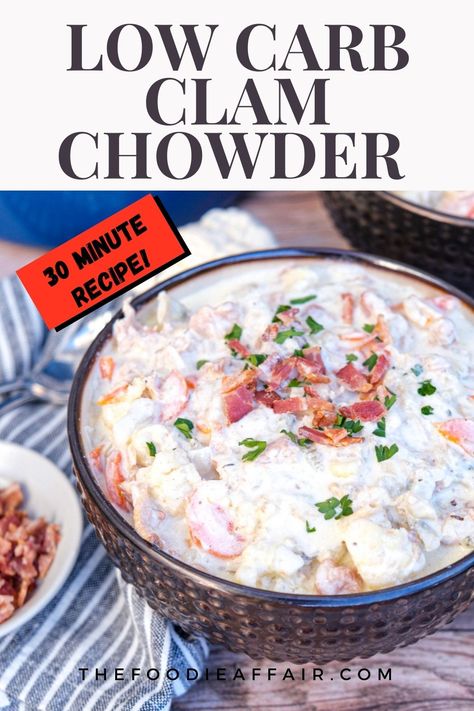 Keto Clam Chowder - New England Low Carb Recipe - The Foodie Affair