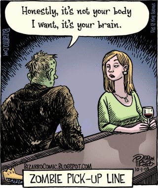 Never trust a zombie in a bar... Funny Paranormal, Lol Pictures, Zombie Life, Zombie Cartoon, Arte Zombie, Sunday Funnies, Pick Up Lines Cheesy, Zombie Humor, Pickup Lines