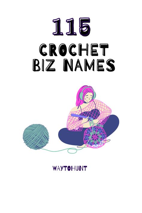 100 Creative Crochet Business Names Crochet Username Ideas, Crochet Page Name Ideas, Crochet Shop Names, Crochet Shop Name Ideas, Crochet Names Ideas, New Company Names, Name For Instagram, Attract Customers, Creative Crochet