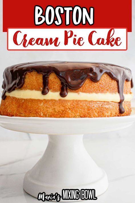 Boston Cream Pie Cake Cake With Custard Filling, Boston Crème Cake, Boston Cake, Homemade Boston Cream Pie, Authentic Boston Cream Pie, Boston Cream Pie Poke Cake, Boston Cream Pie Cake, Boston Cream Cake, Cake Roll Recipes