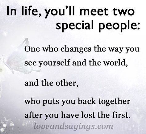 In Life, You’ll Meet Two Special People Meeting Someone New Quotes Feelings, Meeting Someone New Quotes, Quotes About Meeting People, Special People Quotes, Meet Again Quotes, Someone New Quotes, Special Person Quotes, Women Strength, Read Quotes