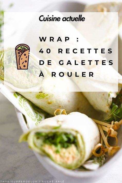 Wrap : 40 recettes de galettes à rouler, Cuisine actuelle, wrap, wrap cuisine actuelle, recettes de wrap facile, wrap recette, wrap pas cher, galettes à rouler, galettes à rouler recette Wrap Aperitif, Idee Wrap, Cher 2022, Wrap Healthy, Mini Wraps, Taco Wraps, Healthy Wraps, Sandwich Wraps, Pizza Burgers